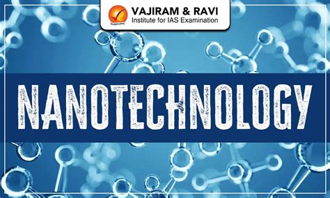 Nanotechnology, Meaning, Applications, Benefits, Concerns