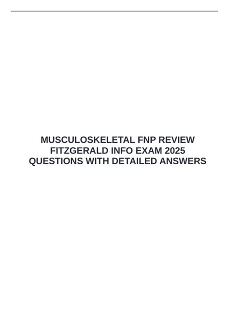 MUSCULOSKELETAL FNP REVIEW FITZGERALD INFO EXAM 2025 QUESTIONS WITH ...