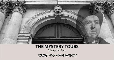 The Mystery Tours - Crime and Punishment - at Sessions House ...