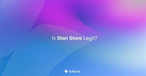 Is Stan Store Legit?