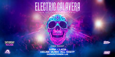 Electric Calavera Warehouse Rave, Text “Framed” to (833) 612-0835. DTLA ...