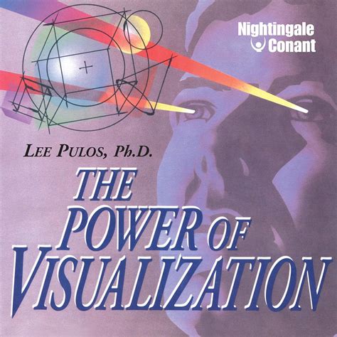 The Power of Visualization (Audio Download): Lee Pulos Ph.D., Lee Pulos ...