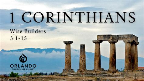 Wise Builders (1 Corinthians 3:1-15) | Orlando Church