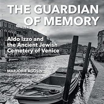 Buy The Guardian of Memory: Aldo Izzo and the Ancient Jewish Cemetery ...