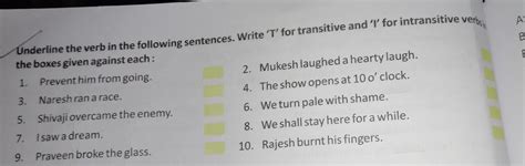 Underline the verb in the following sentences. Write 'T' for transitive ...
