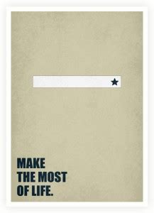 Make The Most Of Life Business Quotes Paper Print - Quotes & Motivation ...
