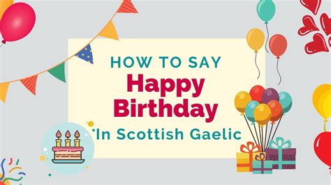 How To Say 'Happy Birthday' In Scottish Gaelic - Lingalot