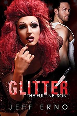 Glitter (Full Nelson Book 2) eBook : Erno, Jeff: Amazon.in: Kindle Store