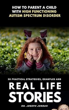 How to Parent a Child with High Functioning Autism Spectrum Disorder ...