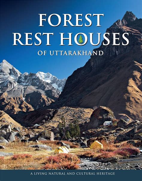 Buy Forest Rest Houses of Uttarakhand A Living Natural and Cultural ...