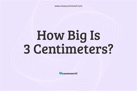 How Big Is 4 Centimeters Compared To Common Objects?