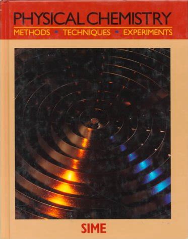 Buy Physical Chemistry: Methods, Techniques, and Experiments (Saunders ...