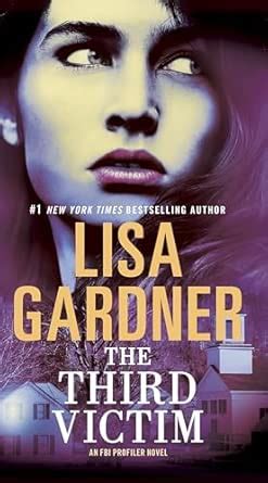 The Third Victim: An FBI Profiler Novel: 2 : Gardner, Lisa: Amazon.in ...