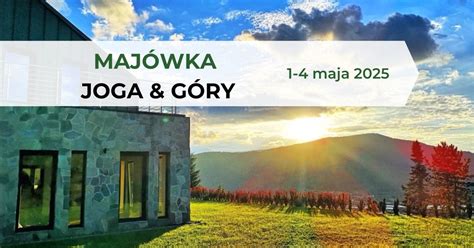 Majówka z jogą w górach 2025, Dom Przebudzeń, Bielsko-biala, 1 May 2025 ...