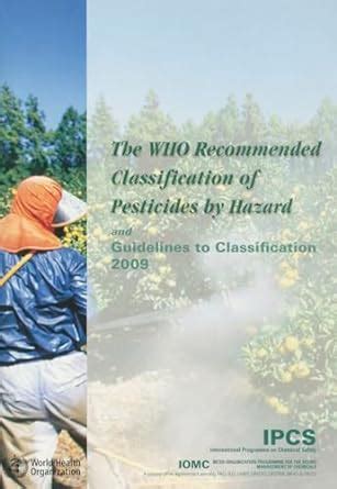 Buy The WHO Recommended Classification of Pesticides by Hazard and ...