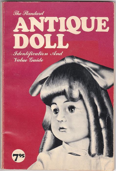 Buy The Standard Antique Doll Identification & Value Guide, 1700-1935 ...