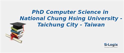 National Chung Hsing University | PhD Computer Science | S-Logix