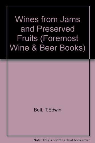 Buy Wines from Jams and Preserved Fruits (Foremost Wine & Beer Books ...