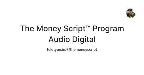 The Money Script™ Program Audio Digital — Teletype
