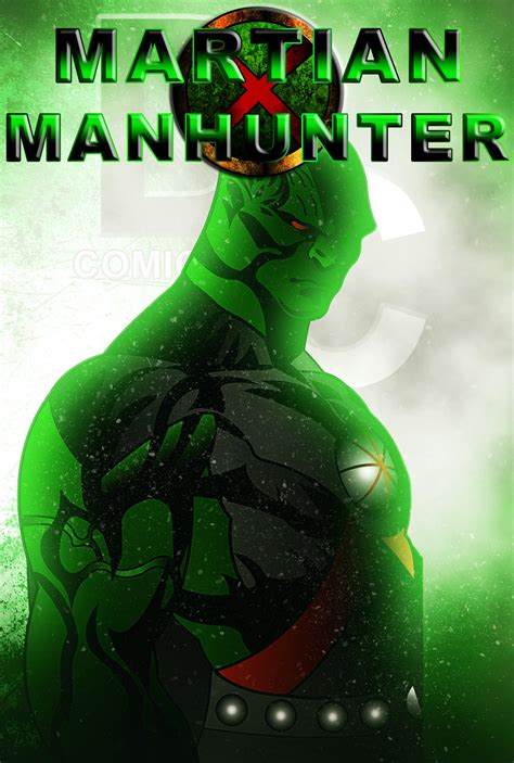Martian Manhunter Poster by tmaher3 on DeviantArt