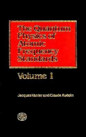 Buy The Quantum Physics of Atomic Frequency Standards: Volume 1 Book ...
