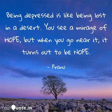 Being depressed is like b... | Quotes & Writings by PRANAVI TOLETI ...