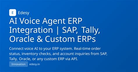 AI Voice Agent ERP Integration | SAP, Tally, Oracle & Custom ERPs ...