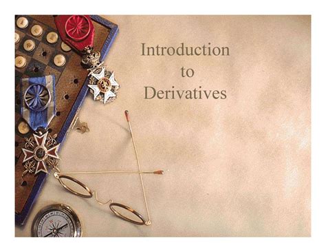 Basics 01 - Lecture notes 2 - Introduction to Derivatives What are ...