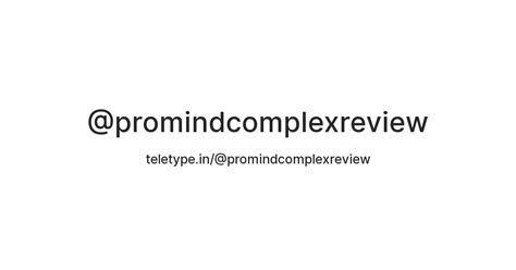 @promindcomplexreview — Teletype