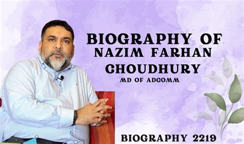 Biography of Nazim Farhan Choudhury: MD of Adcomm- Entrepreneur