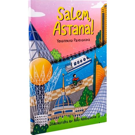 Payevskaya Y.: Salem, Аstana!: купить книгу по низкой цене в интернет ...