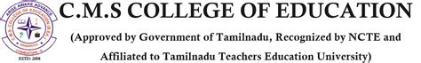 C.M.S COLLEGE OF EDUCATION
