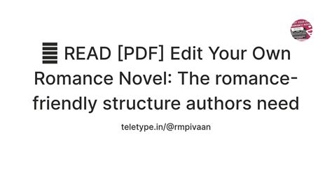 🖊️ READ [PDF] Edit Your Own Romance Novel: The romance-friendly ...