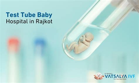 How to Choose the Right Test Tube Baby Hospital in Rajkot
