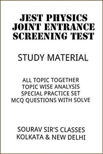 STUDY MATERIAL FOR JEST(Joint Entrance Screening Test ) PHYSICS ...