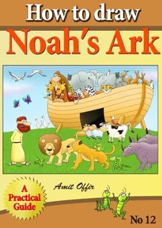 How to Draw Noah's Ark (how to draw comics and cartoon characters Book ...