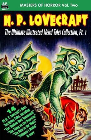 Masters of Horror, Vol. Two, H. P. Lovecraft, The Ultimate Illustrated ...
