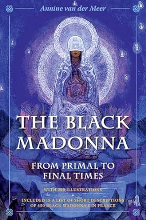 Buy The Black Madonna from Primal to Final Times: The Mother of ...