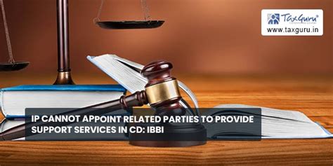 IP cannot appoint related parties to provide support services in CD: IBBI
