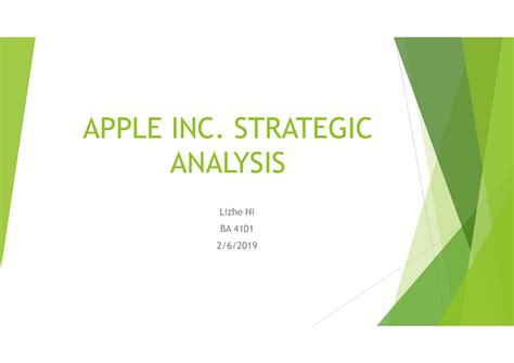 Apple Strategic analysis - APPLE INC. STRATEGIC ANALYSIS Lizhe Ni BA ...