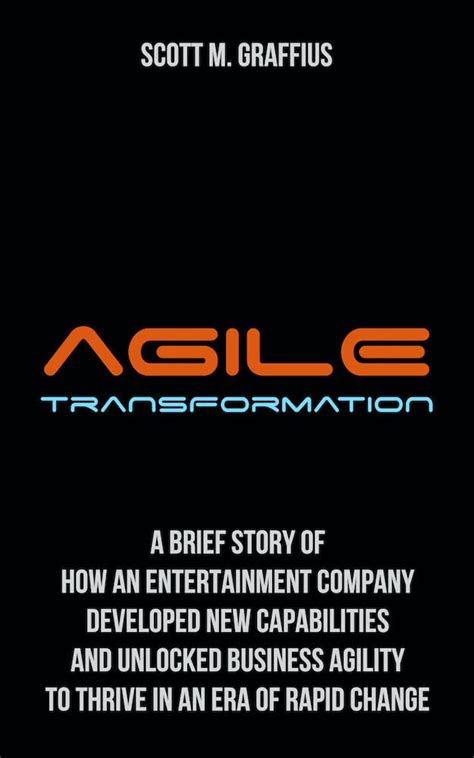 Agile Transformation: A Brief Story of How an Entertainment Company ...