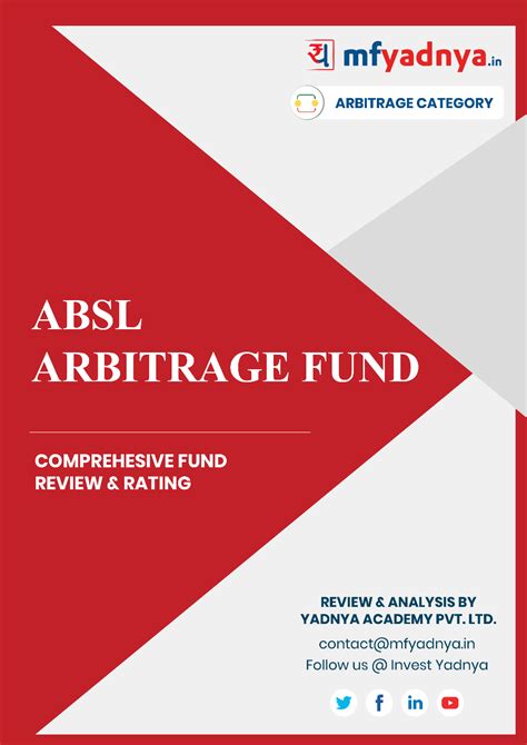 This e-book offers a comprehensive mutual fund review of ABSL Arbitrage ...