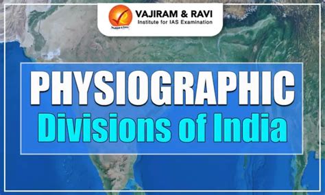 Physiographic Divisions of India, Formation, Geographical importance