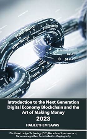 Introduction to the Next Generation Digital Economy Blockchain and the ...