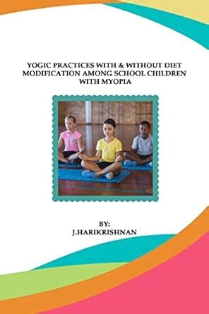 Yogic Practices With & Without Diet Modification Among School Children ...
