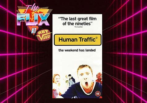 Human Traffic - Movie Night, RBT Video, Wakefield, 24 November 2024 ...