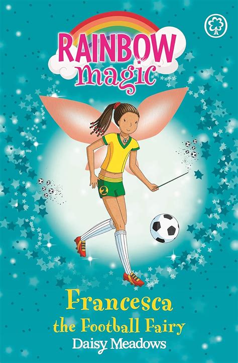 Francesca the Football Fairy: The Sporty Fairies Book 2 (Rainbow Magic ...