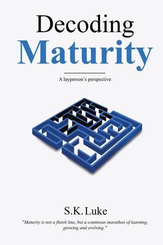 Decoding Maturity - A Layperson’s Perspective – WFP Store