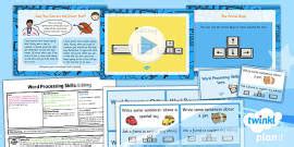 Computing: Word Processing Skills: Formatting Text Year 1 Lesson Pack 6