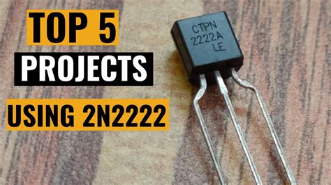 Top Electronics Projects Using 2n2222 Transistor| 2n2222A|, 58% OFF